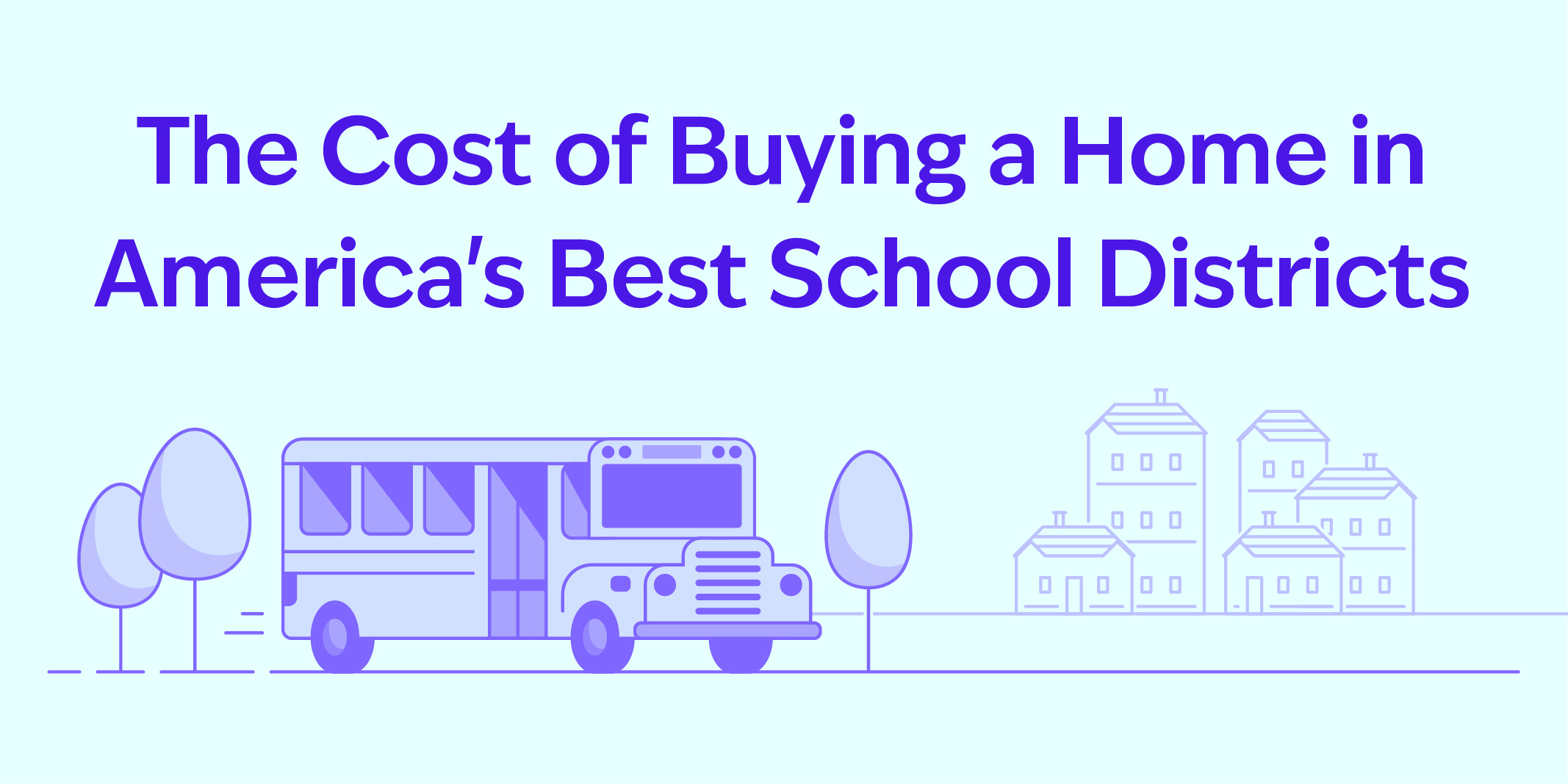 A header image for a blog about the cost of buying a home in America’s best school districts