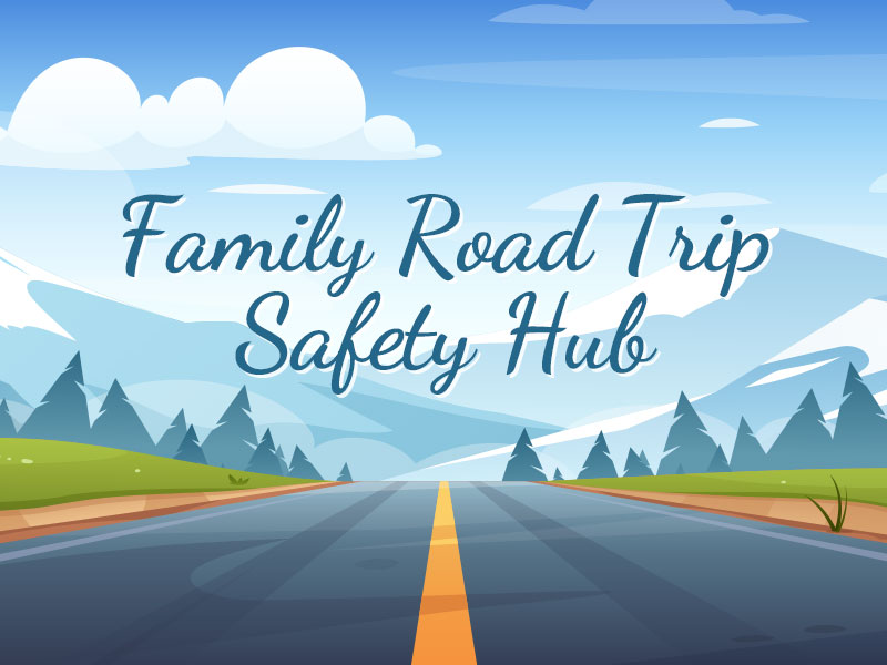 Family Road Trip Safety Hub banner image