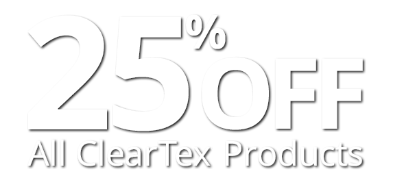 25% OFF All ClearTex Products